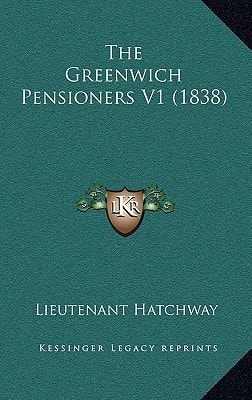 The Greenwich Pensioners V1 (1838)