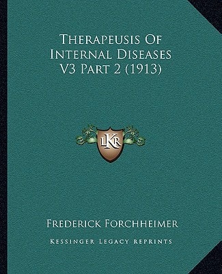Therapeusis Of Internal Diseases V3 Part 2 (1913)