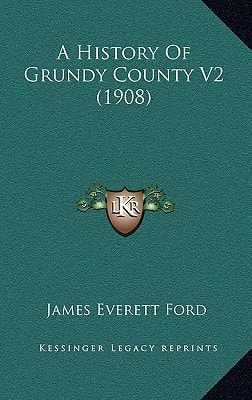 A History Of Grundy County V2 (1908)