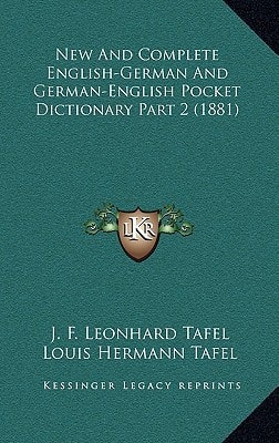 New And Complete English-German And German-English Pocket Dictionary Part 2 (1881)