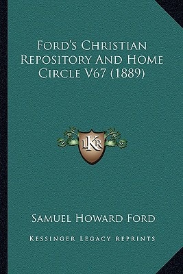 Ford's Christian Repository And Home Circle V67 (1889)