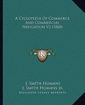 A Cyclopedia Of Commerce And Commercial Navigation V2 (1860)