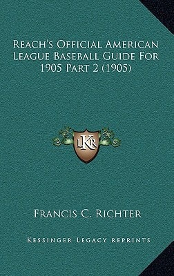 Reach's Official American League Baseball Guide For 1905 Part 2 (1905)