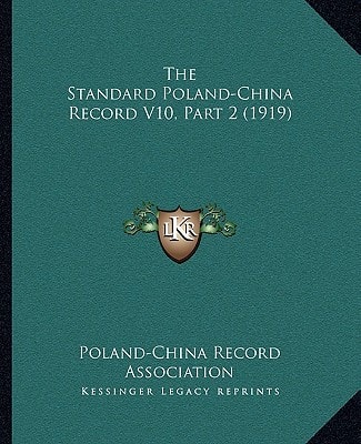 The Standard Poland-China Record V10, Part 2 (1919)