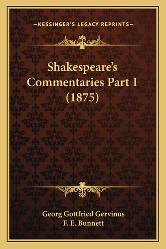 Shakespeare's Commentaries Part 1 (1875)