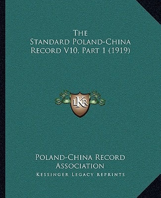 The Standard Poland-China Record V10, Part 1 (1919)