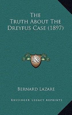 The Truth About The Dreyfus Case (1897)
