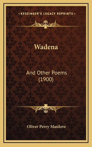 Wadena: And Other Poems (1900)