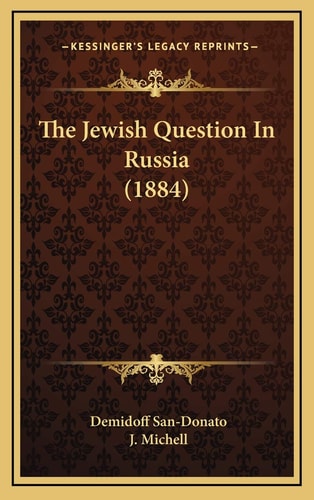 The Jewish Question In Russia (1884)