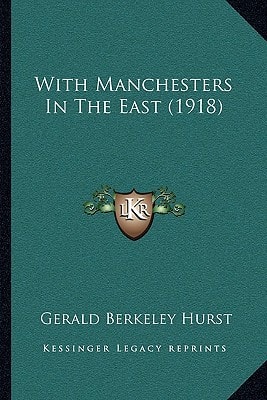 With Manchesters In The East (1918)