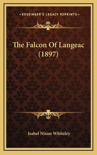 The Falcon Of Langeac (1897)