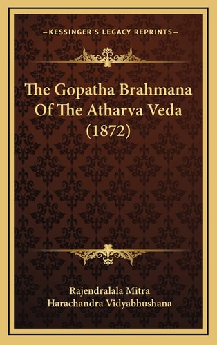 The Gopatha Brahmana Of The Atharva Veda (1872)