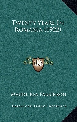 Twenty Years In Romania (1922)
