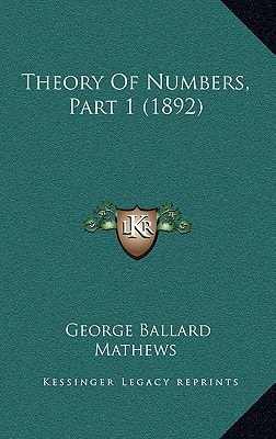Theory Of Numbers, Part 1 (1892)