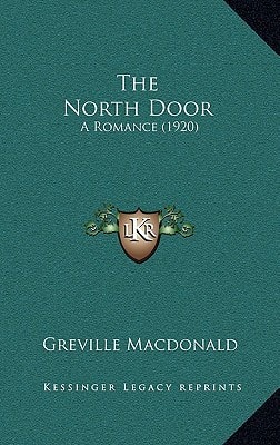 The North Door: A Romance (1920)