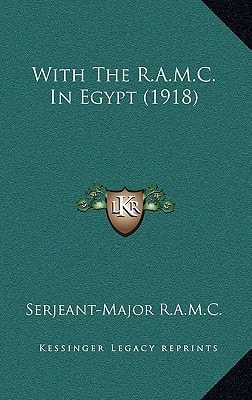 With The R.A.M.C. In Egypt (1918)