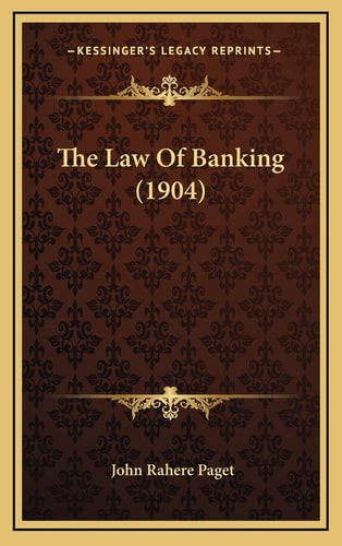 The Law Of Banking (1904)