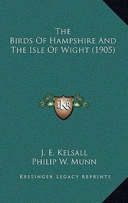 The Birds Of Hampshire And The Isle Of Wight (1905)