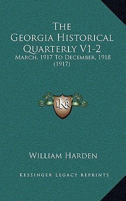 The Georgia Historical Quarterly V1-2: March, 1917 to December, 1918 (1917)