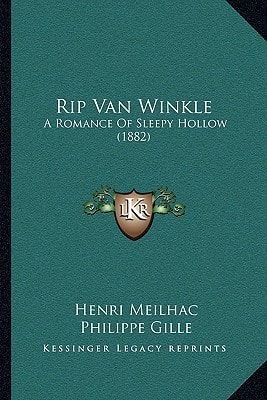 Rip Van Winkle: A Romance Of Sleepy Hollow (1882)