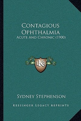 Contagious Ophthalmia: Acute And Chronic (1900)