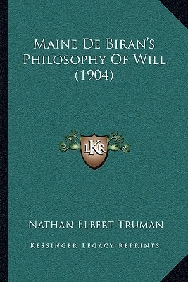 Maine De Biran's Philosophy Of Will (1904)