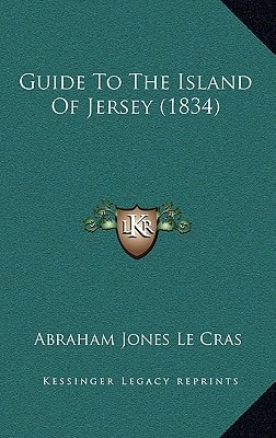 Guide To The Island Of Jersey (1834)