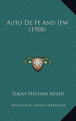 Auto De Fe And Jew (1908)