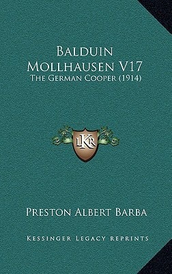 Balduin Mollhausen V17: The German Cooper (1914)
