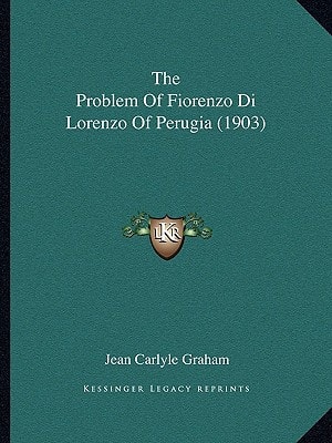 The Problem Of Fiorenzo Di Lorenzo Of Perugia (1903)