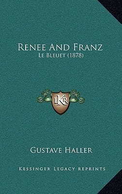 Renee And Franz: Le Bleuet (1878)