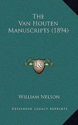 The Van Houten Manuscripts (1894)