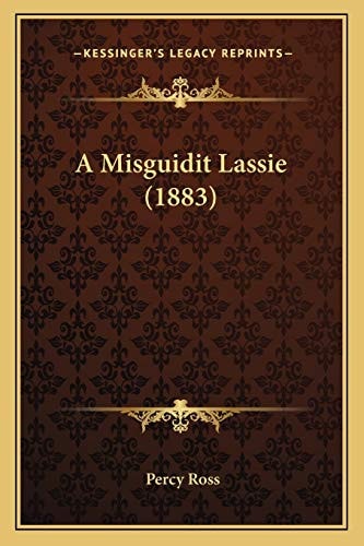 A Misguidit Lassie (1883)