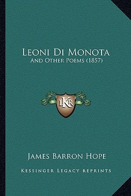 Leoni Di Monota: And Other Poems (1857)