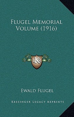 Flugel Memorial Volume (1916)