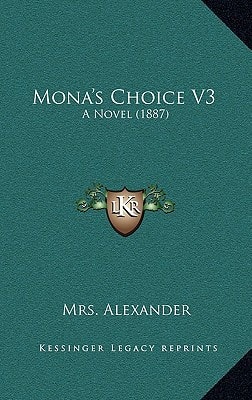 Mona's Choice V3: A Novel (1887)
