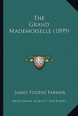 The Grand Mademoiselle (1899)