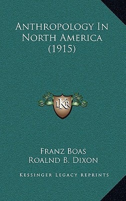 Anthropology In North America (1915)