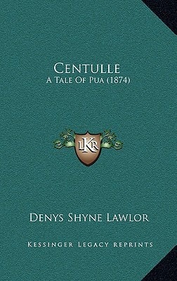 Centulle: A Tale Of Pua (1874)