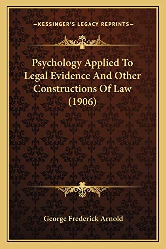 Psychology Applied To Legal Evidence And Other Constructions Of Law (1906)