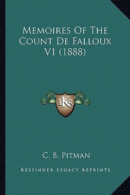 Memoires Of The Count De Falloux V1 (1888)