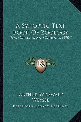 A Synoptic Text Book Of Zoology: For Colleges And Schools (1904)