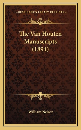 The Van Houten Manuscripts (1894)