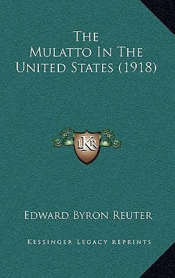 The Mulatto in the United States (1918)