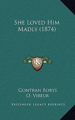 She Loved Him Madly (1874)
