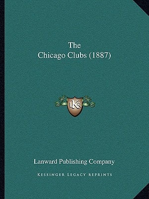 The Chicago Clubs (1887)