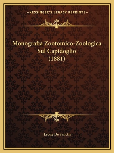 Monografia Zootomico-Zoologica Sul Capidoglio (1881)