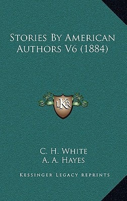 Stories By American Authors V6 (1884)