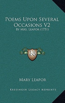Poems Upon Several Occasions V2: By Mrs. Leapor (1751)