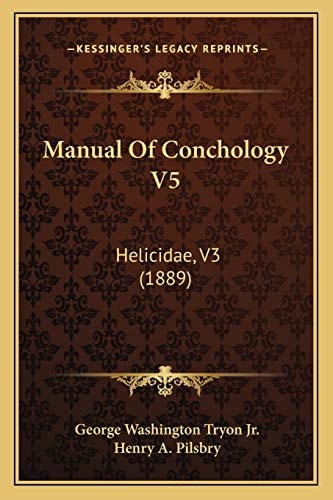 Manual Of Conchology V5: Helicidae, V3 (1889)